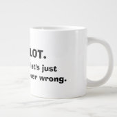 IK BEN EEN MOK VAN DE KOFFIE. (Rechts)