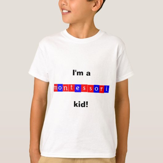 'Ik ben een montessori-kind!' T-shirt (Voorkant)
