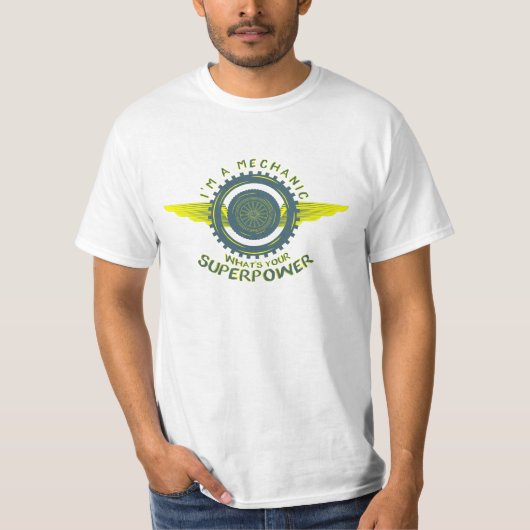 Ik ben een monteur Wat is je Superpower T-shirt (Voorkant)