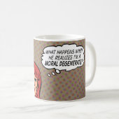 "Ik ben een Moral Degenerate" Coffee Mok (Voorkant rechts)