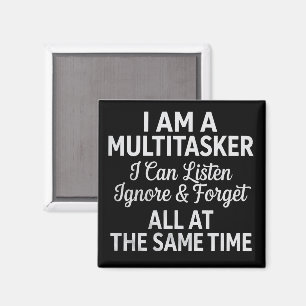 Ik ben een Multitasker Grappig Werk Leven Humor Magneet