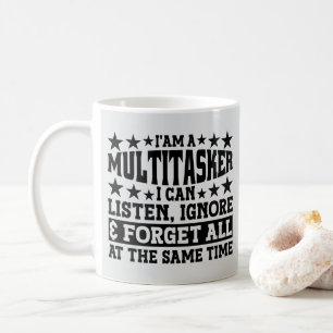 Ik ben een Multitasker Ik kan Luisteren Negeren Le Koffiemok