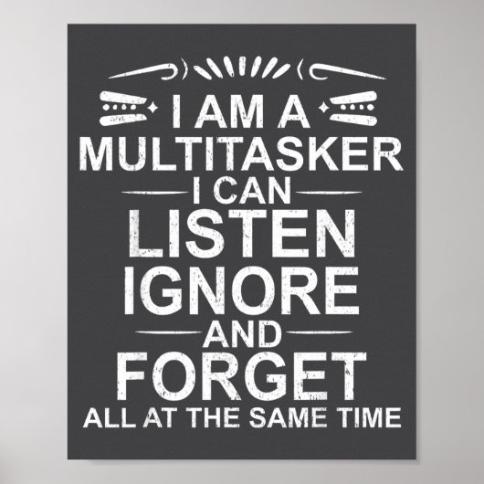 Ik ben een multitasker Multitasking Grappig Sarcas Poster (Voorkant)