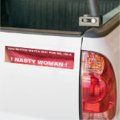 IK BEN EEN NASTY VROUW. BUMPERSTICKER (Op Truck)