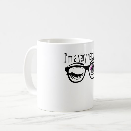 Ik ben een nerdy meisje met roze oogschaduw koffiemok (Voorkant links)