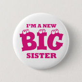 Ik ben een New BIG Zuster Button Badge (Voorkant)