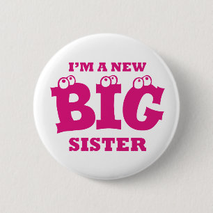 Ik ben een New BIG Zuster Button Badge