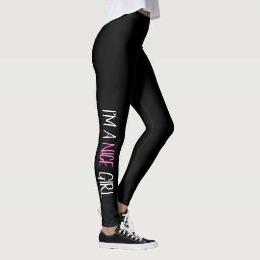 "Ik ben een NICE-meisje" Leggings (Rechts)