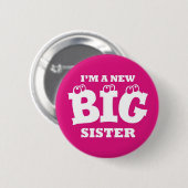 Ik ben een nieuwe Big Sister Button Badge (Voorkant /achterkant)