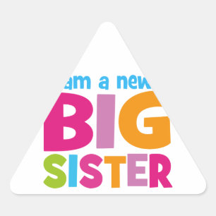 Ik ben een nieuwe Big Sister Driehoek Sticker