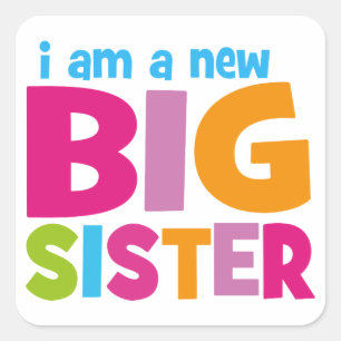 Ik ben een nieuwe Big Sister Vierkante Sticker