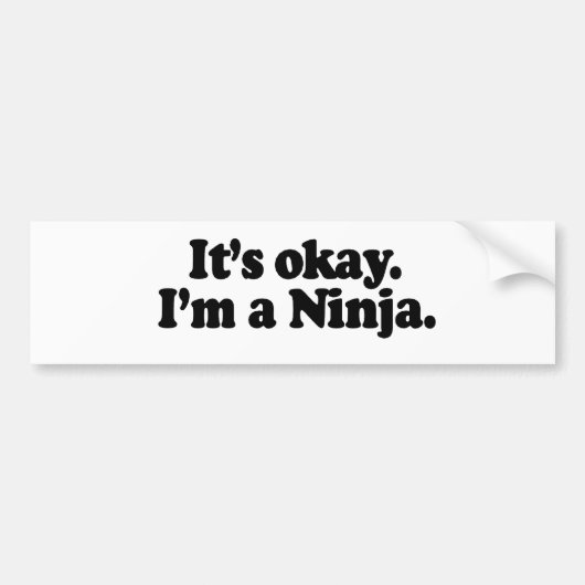 IK BEN EEN NINJA. BUMPERSTICKER (Voorkant)