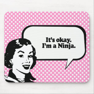IK BEN EEN NINJA. MUISMAT