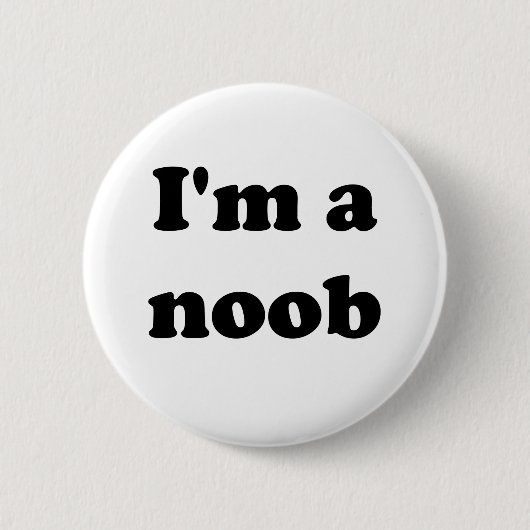 Ik ben een noob ronde button 5,7 cm (Voorkant)