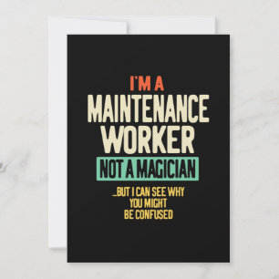Ik ben een Onderhoudsmedewerker, geen Goochelaar Kaart