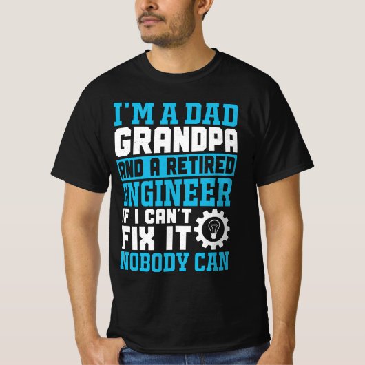 Ik ben een opa en een Ingenieur in ruste... grappi T-shirt (Voorkant)