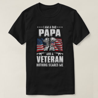 Ik ben een papa en een veteraan... niets maakt me t-shirt
