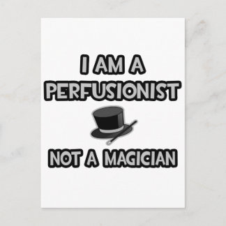 Ik ben een perfusionist ... Geen goochelaar Briefkaart