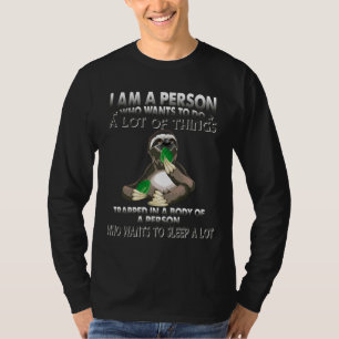 Ik ben een persoon die een heleboel dingen wil doe t-shirt