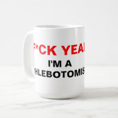 Ik ben een Phlebotomist Koffiemok (Voorkant links)