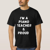 IK BEN EEN PIANO-LERAAR EN PROUD T-SHIRT (Voorkant)