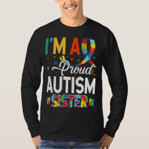 Ik ben een Proud Autism Sister Matching Autism Awa T-shirt