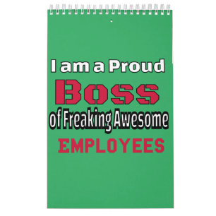 Ik ben een proud Boss of Freaking Geweldige Employ Kalender