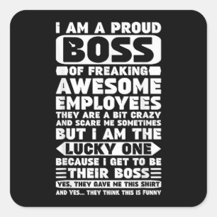 Ik ben een proud Boss of Freaking Geweldige Employ Vierkante Sticker