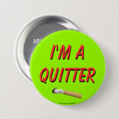 Ik ben een Quitter Ronde Button 7,6 Cm (Voorkant /achterkant)