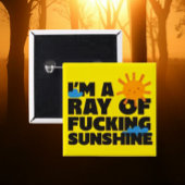 Ik ben een Ray of F * ing Sunshine Button - Grappi