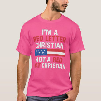 IK BEN EEN RODE LETTER CHRISTELIJK, GEEN ROOD PET  T-SHIRT