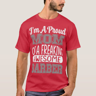 Ik ben een rode moeder van een Geweldige Barber 4 T-shirt