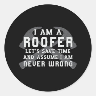 Ik ben een Roofer Roof Roofers Pap Mannen Bouw Ronde Sticker