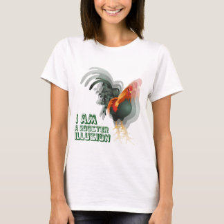 Ik ben een rooster-illusie t-shirt