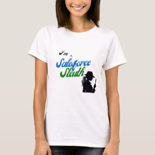Ik ben een Salesforce Sleuth T-shirt