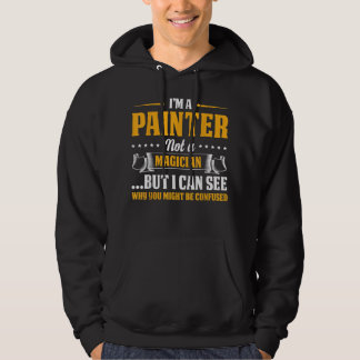 Ik Ben Een Schilder Niet Een Tovenaar Wees Verward Hoodie