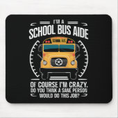 Ik ben een schoolbus Aide Funny Terug naar school Muismat (Voorkant)