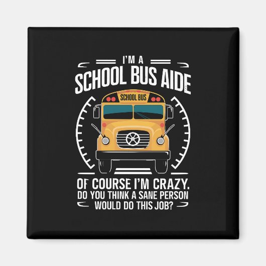 Ik ben een schoolbusassistent, grappig terug naar magneet (Voorkant)