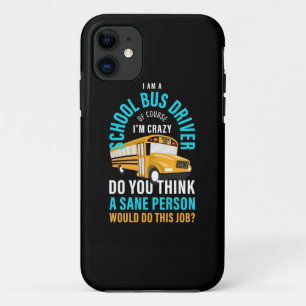 Ik ben een schoolbuschauffeur iPhone 11 hoesje
