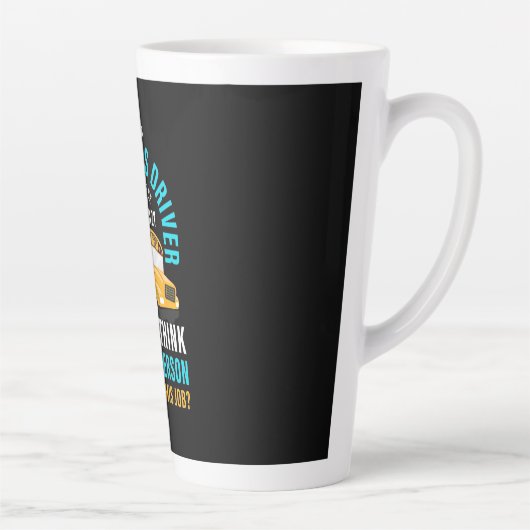 Ik ben een schoolbuschauffeur latte mok (Rechts)