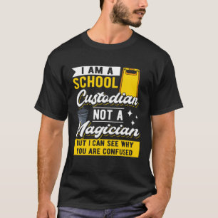 Ik ben een schoolopzichter geen goochelaar ik scho t-shirt
