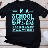 Ik ben een schoolsecretaresse Tshirt