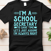 Ik ben een schoolsecretaresse Tshirt