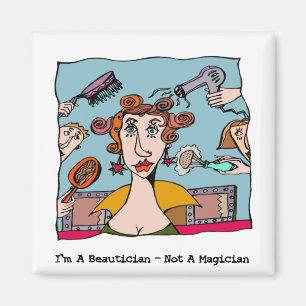 Ik ben een schoonheidsspecialiste, geen goochelaar magneet
