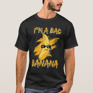 Ik ben een slechte banaan grappige vrouwelijke ban t-shirt