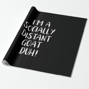 Ik ben een sociaal verafgelegen geit Funny Hallowe Cadeaupapier