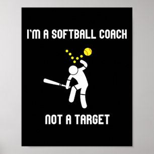 Ik ben een Softll-coach, geen doelwit, grappige So Poster