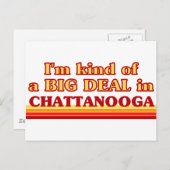 Ik ben een soort BIG DEAL in Chattanooga Briefkaart (Voorkant / Achterkant)