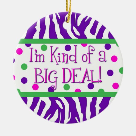 Ik ben een soort Big Deal Ornament (Voorkant)