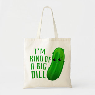 Ik ben een soort Big Dill Deal Pickle Tote Bag